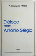 DIÁLOGO COM ANTÓNIO SÉRGIO. [1.ª EDIÇÃO]