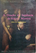 A ORAÇÃO DE SAPIÊNCIA DE HILÁRIO MOREIRA. [2.ª EDIÇÃO]