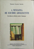 A TENTATIVA DE SUICÍDIO ADOLESCENTE.