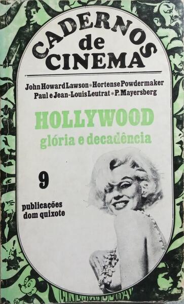 HOLLYWOOD, GLÓRIA E DECADÊNCIA.