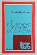 A PLANIFICAÇÃO SOCIALISTA DA ECONOMIA. [EDIÇÃO DE 1977]