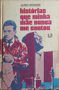 HISTÓRIAS QUE MINHA MÃE NUNCA ME CONTOU.