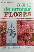 A ARTE DE ARRANJAR FLORES.