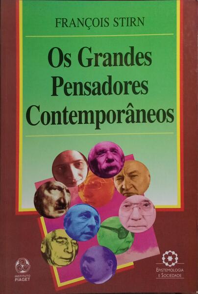 OS GRANDES PENSADORES CONTEMPORÂNEOS.