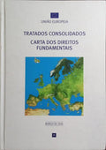 VERSÕES CONSOLIDADAS DO TRATADO DA UNIÃO EUROPEIA E DO TRATADO SOBRE O FUNCIONAMENTO DA UNIÃO EUROPEIA.