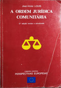 A ORDEM JURÍDICA COMUNITÁRIA. [5.ª EDIÇÃO]