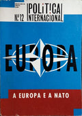 POLÍTICA INTERNACIONAL, VOL. 1, N.º 12, PRIMAVERA-VERÃO 1996. A EUROPA E A NATO.