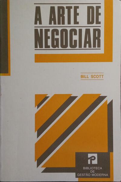 A ARTE DE NEGOCIAR. [2.ª EDIÇÃO]