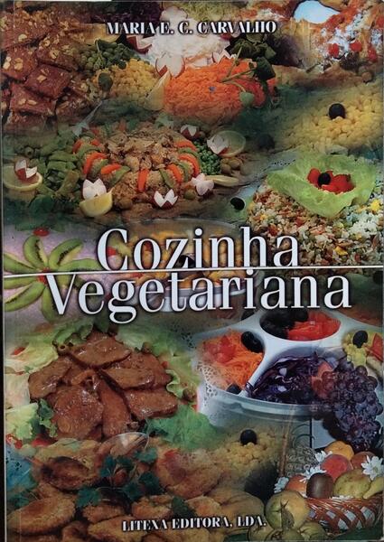 COZINHA VEGETARIANA. [1.ª EDIÇÃO]