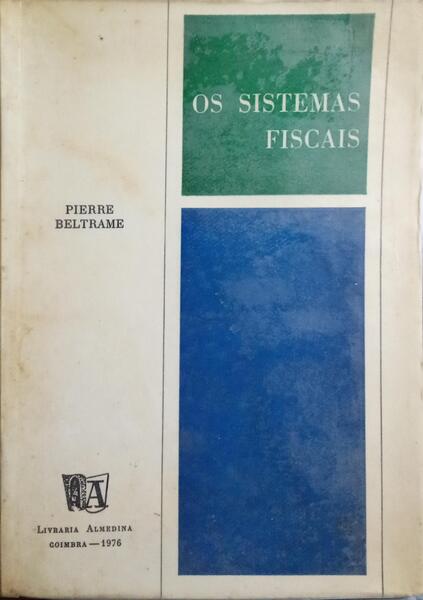 OS SISTEMAS FISCAIS.