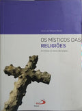 OS MÍSTICOS DAS RELIGIÕES.