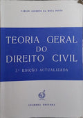 TEORIA GERAL DO DIREITO CIVIL. [3.ª ED. - 12.ª REIMPRESSÃO]
