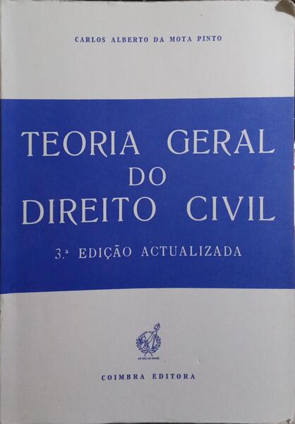 TEORIA GERAL DO DIREITO CIVIL. [3.ª ED. - 12.ª REIMPRESSÃO]