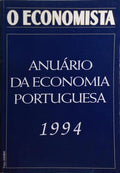 ECONOMISTA (O), N.º 7, 1994. ANUÁRIO DA ECONOMIA PORTUGUESA 1994.