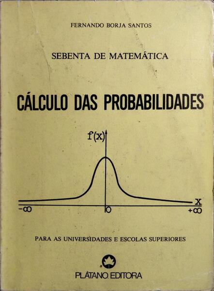 SEBENTA DE MATEMÁTICA - CÁLCULO DAS PROBABILIDADES.