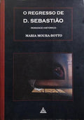 O REGRESSO DE D. SEBASTIÃO.