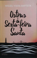 OSTRAS À SEXTA-FEIRA SANTA.