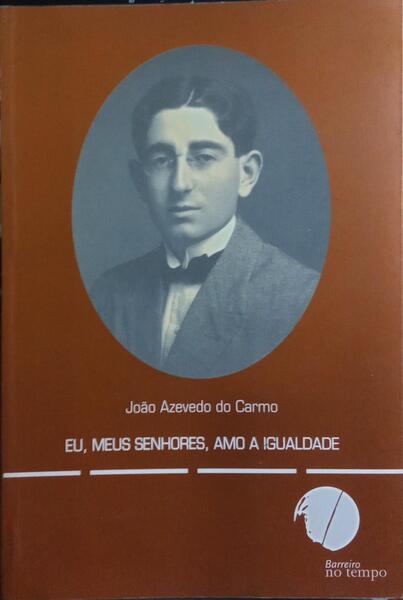EU, MEUS SENHORES, AMO A IGUALDADE.