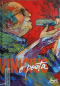 VINICIUS, O POETA.