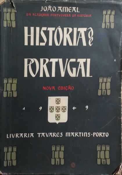 HISTÓRIA DE PORTUGAL DAS ORIGENS ATÉ 1940.