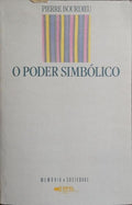 O PODER SIMBÓLICO. [2.ª EDIÇÃO]