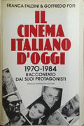 IL CINEMA ITALIANO D'OGGI, 1970-1984.