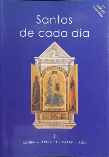 SANTOS DE CADA DIA. [3 VOLS., 4.ª EDIÇÃO]