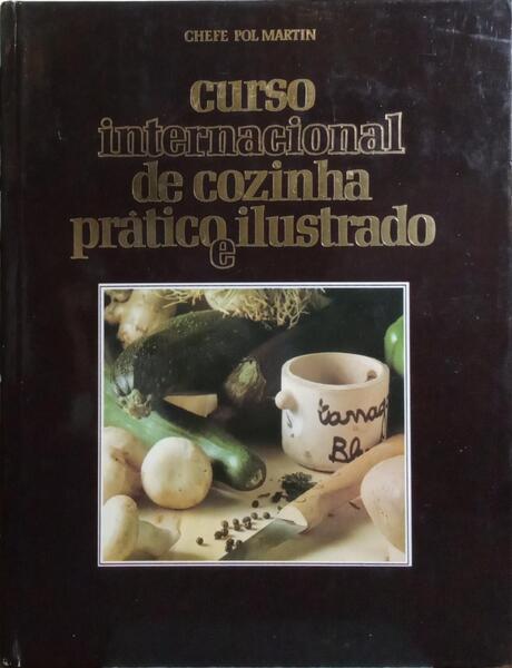 CURSO INTERNACIONAL DE COZINHA PRATICO E ILUSTRADO. [3.º VOL.]
