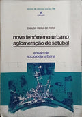NOVO FENÓMENO URBANO, AGLOMERAÇÃO DE SETÚBAL.