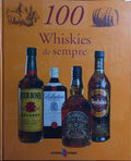 100 WHISKIES DE SEMPRE.
