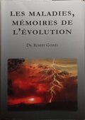 LES MALADIES, MÉMOIRES DE L'ÉVOLUTION.