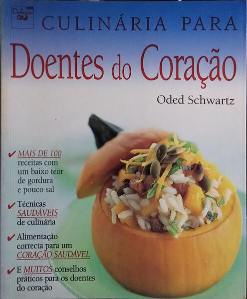 CULINÁRIA PARA DOENTES DO CORAÇÃO.