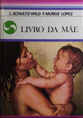 LIVRO DA MÃE. [3 VOLS.]