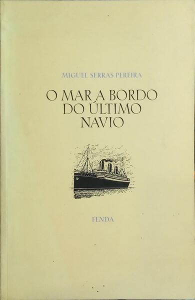 O MAR A BORDO DO ÚLTIMO NAVIO.