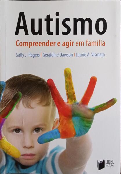 AUTISMO, COMPREENDER E AGIR EM FAMÍLIA.