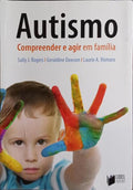 AUTISMO, COMPREENDER E AGIR EM FAMÍLIA.