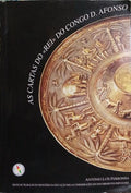 AS CARTAS DO REI DO CONGO D. AFONSO.