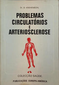 PROBLEMAS CIRCULATÓRIOS E ARTERIOSCLEROSE.