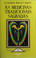 AS MEDICINAS TRADICIONAIS SAGRADAS.