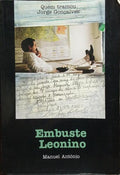 EMBUSTE LEONINO, QUEM TRAMOU JORGE GONÇALVES.