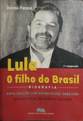 LULA, O FILHO DO BRASIL. [1.ª Reimp.]