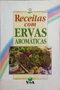 RECEITAS COM ERVAS AROMÁTICAS.