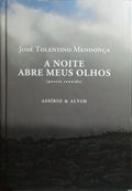 A NOITE ABRE MEUS OLHOS. [3.ª EDIÇÃO]