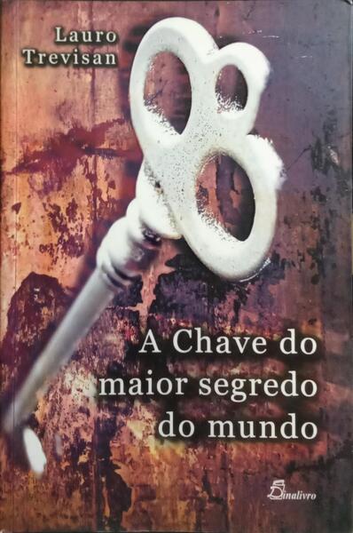 A CHAVE DO MAIOR SEGREDO DO MUNDO.