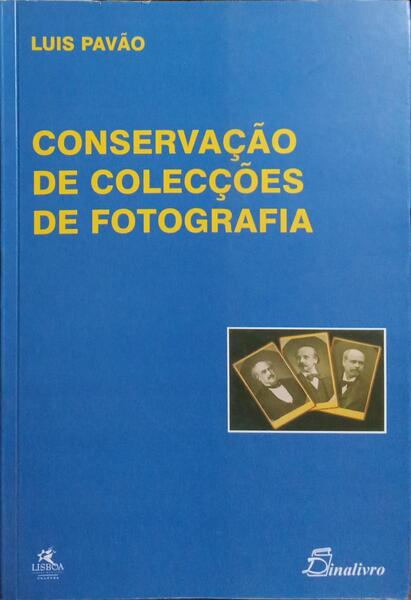 CONSERVAÃ‡ÃƒO DE COLECÃ‡Ã•ES DE FOTOGRAFIA.