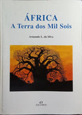 ÁFRICA, A TERRA DOS MIL SOIS.
