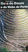 GUIA DO DOURO E DO VINHO DO PORTO.