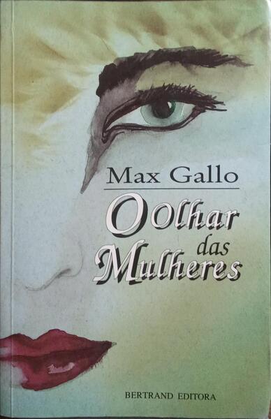 O OLHAR DAS MULHERES.