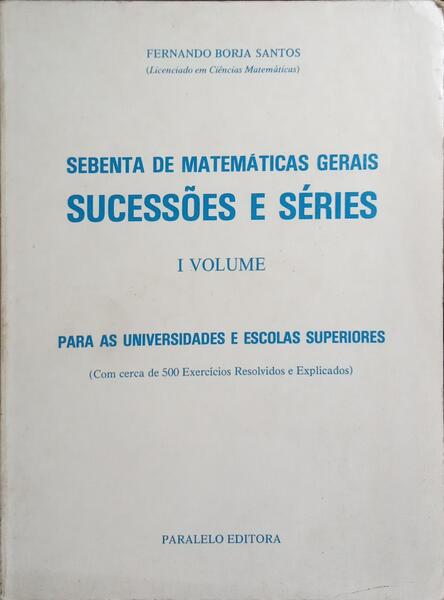 SEBENTA DE MATEMÁTICAS GERAIS. [2 VOLS.]
