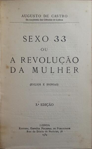 SEXO 33 OU A REVOLUÇÃO DA MULHER. [3.ª EDIÇÃO]